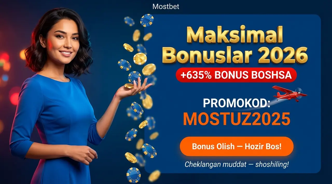 Mostbet Promokod 2026: Maksimal Bonuslar