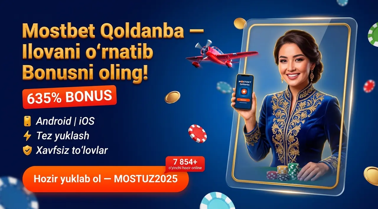 Mostbet Qoldanba — Android va iOS Uchun Yuklab Olish